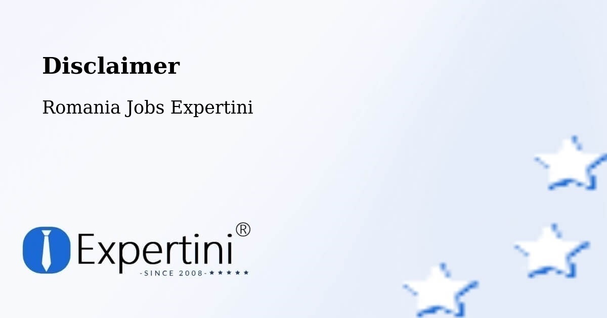 Disclaimer – Păuca - Romania Jobs Expertini
